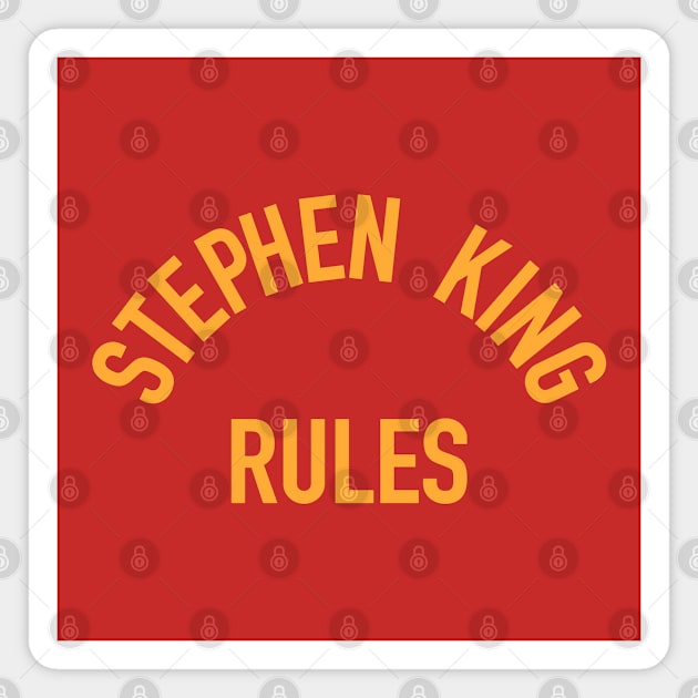 Stephen King Rules Magnet by Plan8